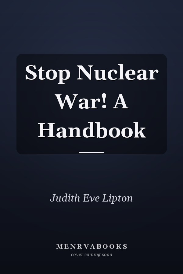 Stop Nuclear War! A Handbook