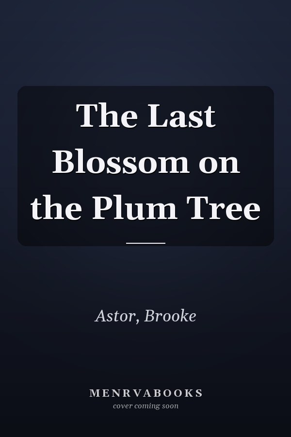 The Last Blossom on the Plum Tree