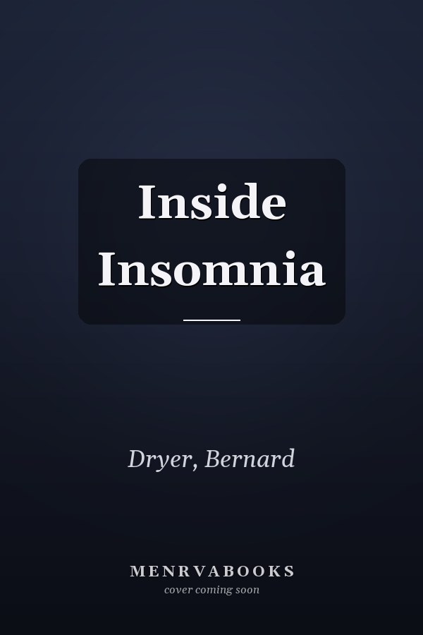 Inside Insomnia