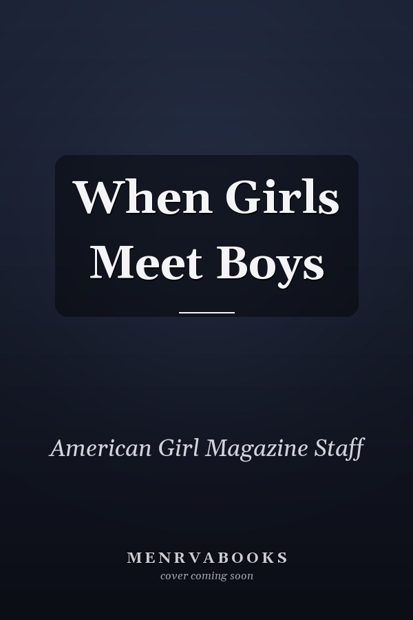 When Girls Meet Boys