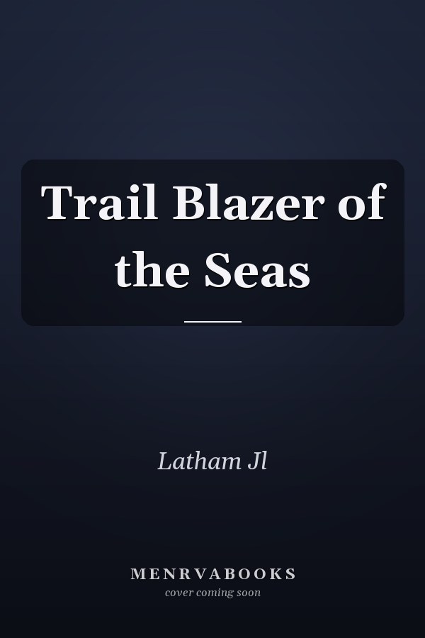 Trail Blazer of the Seas
