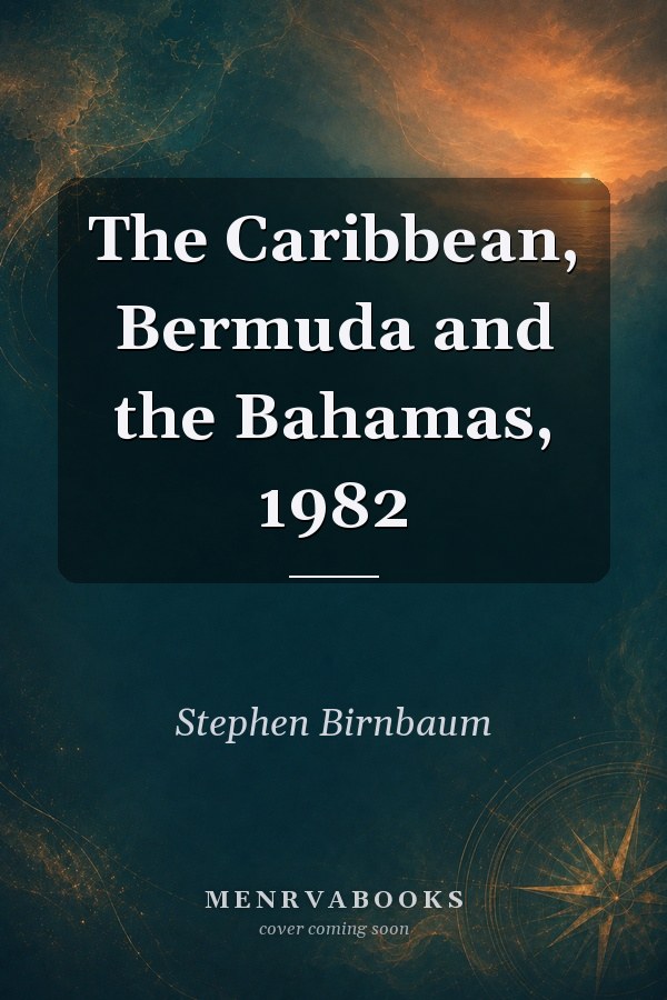 The Caribbean, Bermuda and the Bahamas, 1982