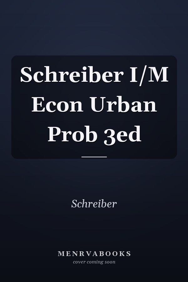 Schreiber I/M Econ Urban Prob 3ed