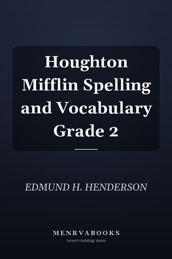 Houghton Mifflin Spelling and Vocabulary Grade 2