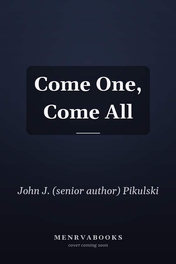 Come One, Come All