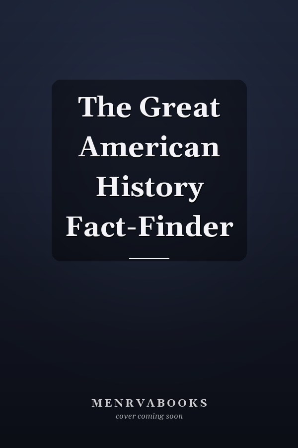 The Great American History Fact-Finder