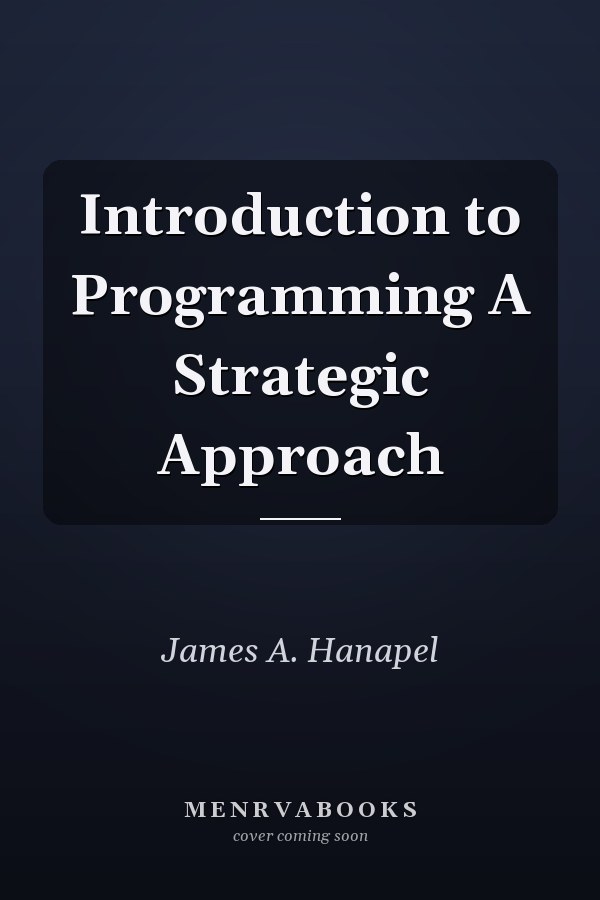 Introduction to Programming A Strategic Approach
