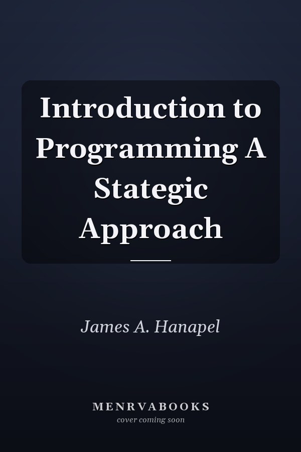 Introduction to Programming A Stategic Approach