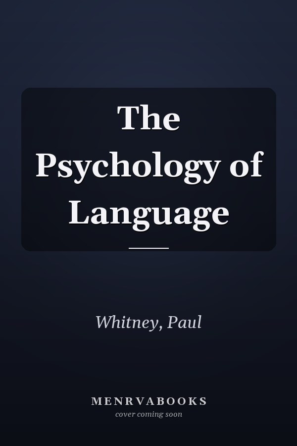 The Psychology of Language