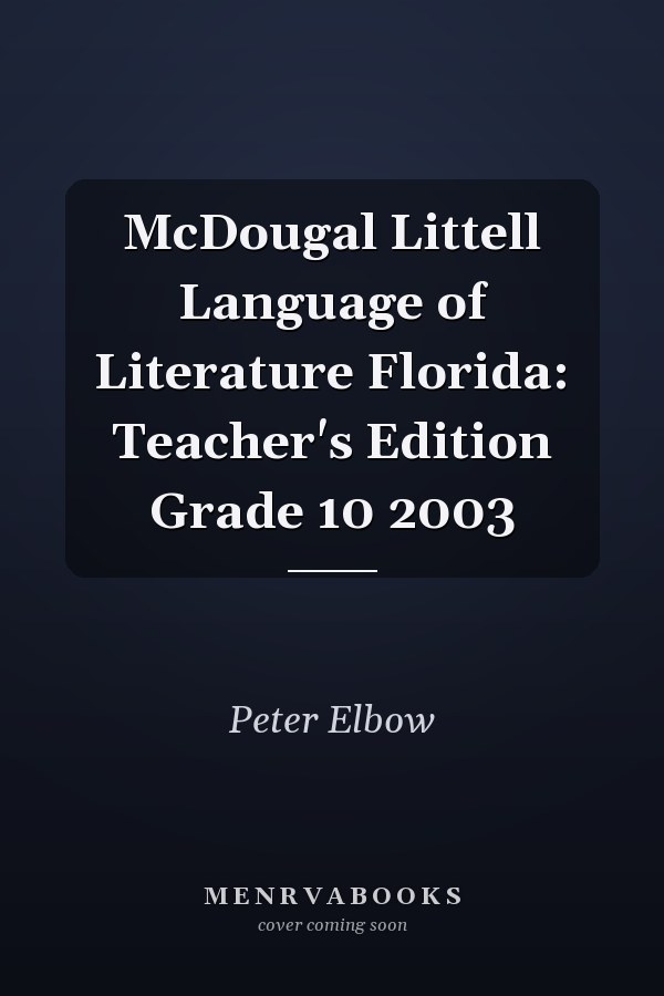 McDougal Littell Language of Literature Florida: Teacher's Edition Grade 10 2003