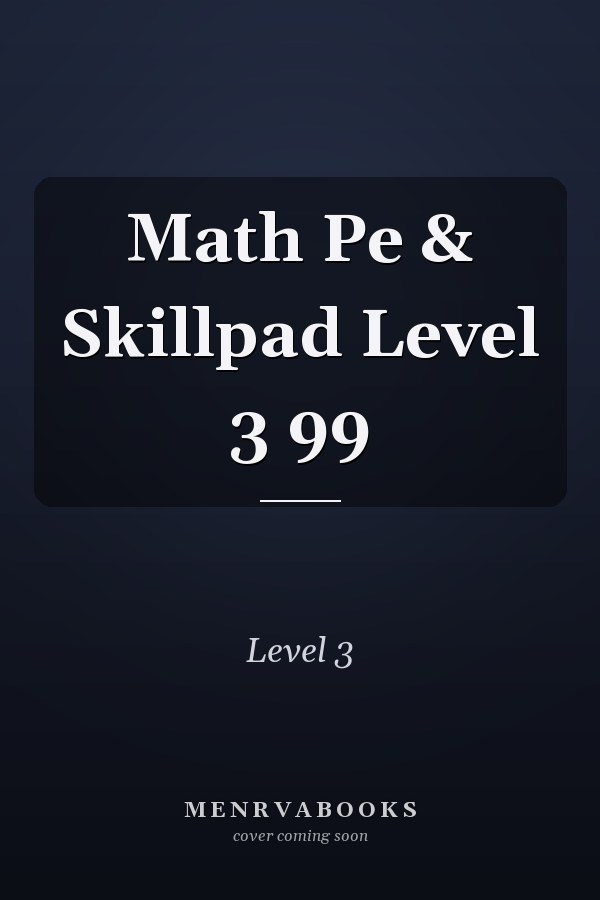 Math Pe & Skillpad Level 3 99