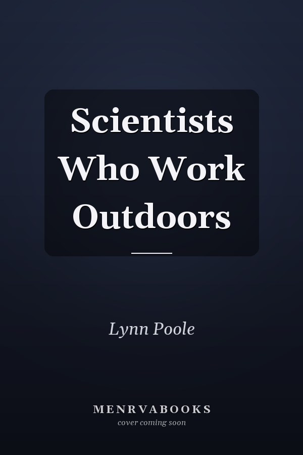 Scientists Who Work Outdoors