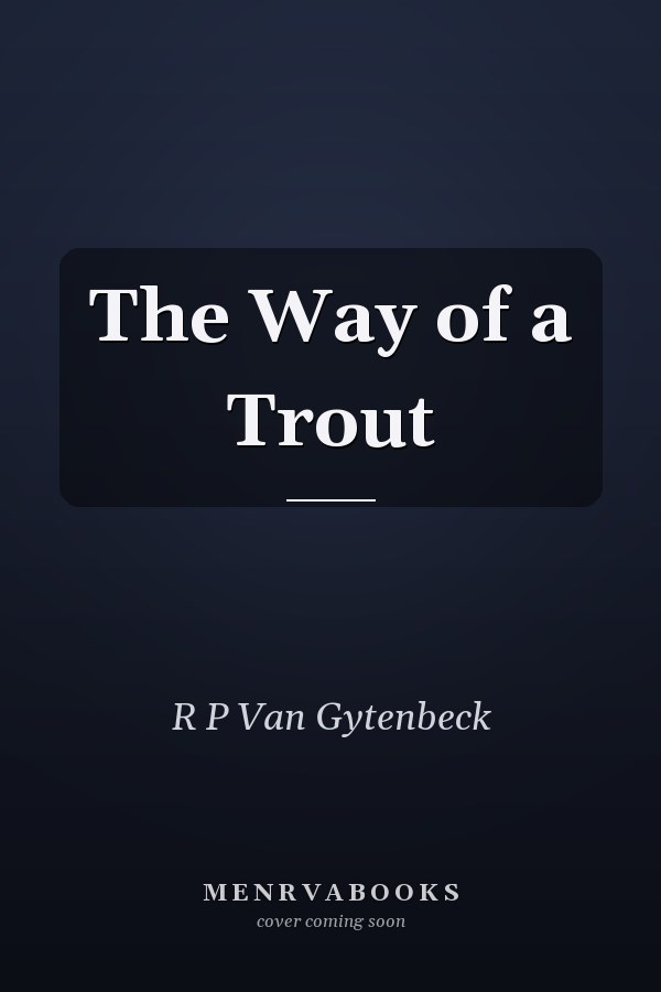 The Way of a Trout