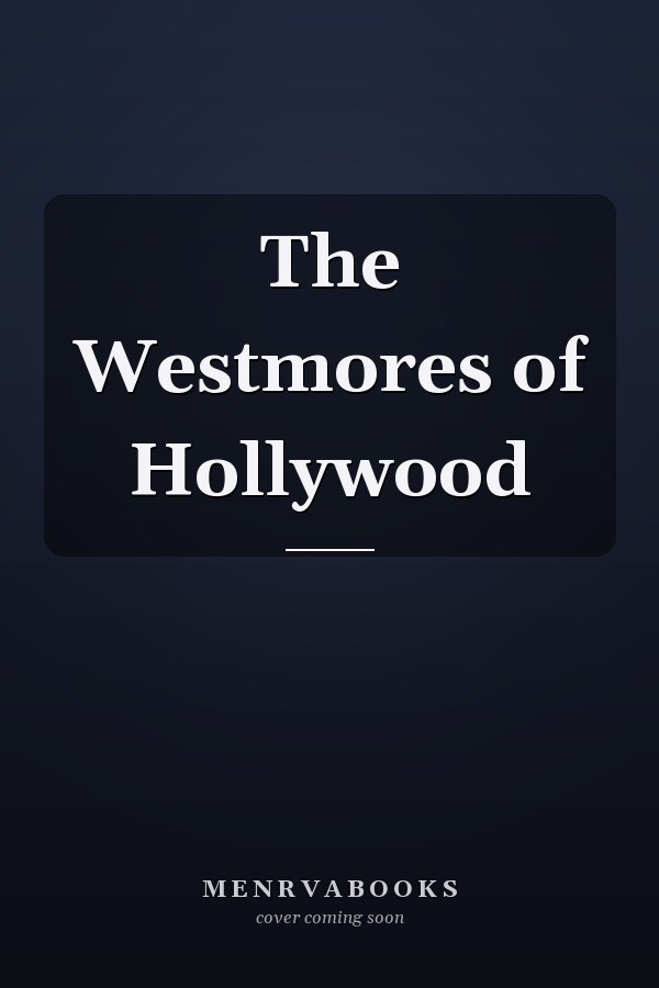 The Westmores of Hollywood