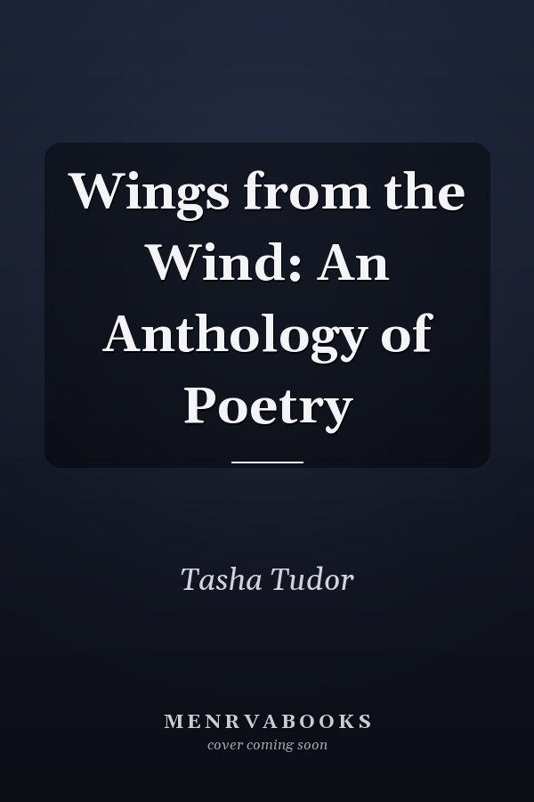 Wings from the Wind: An Anthology of Poetry