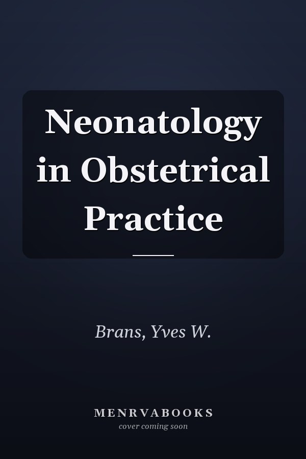 Neonatology in Obstetrical Practice