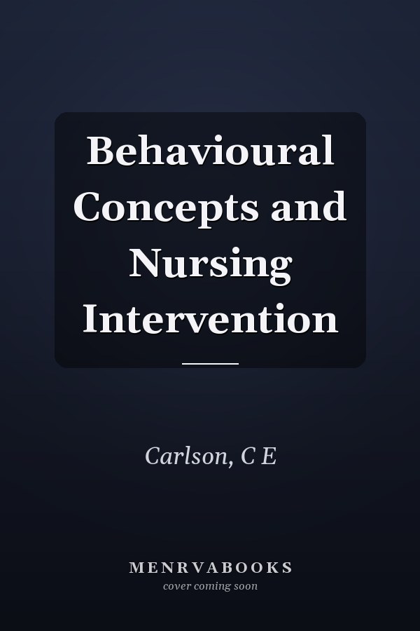 Behavioural Concepts and Nursing Intervention