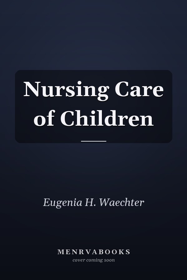 Nursing Care of Children