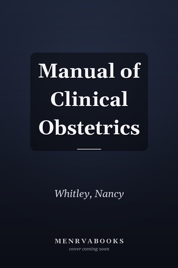Manual of Clinical Obstetrics