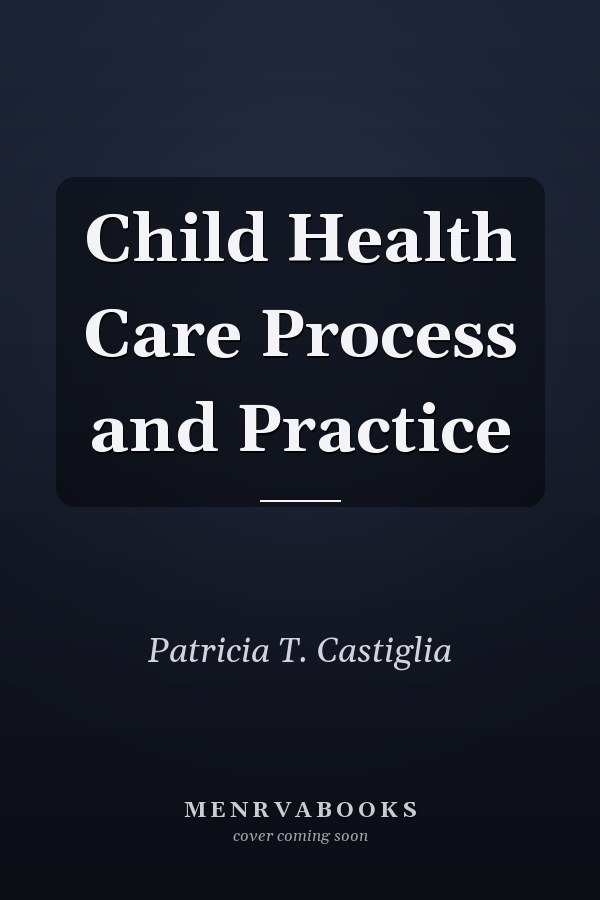 Child Health Care Process and Practice