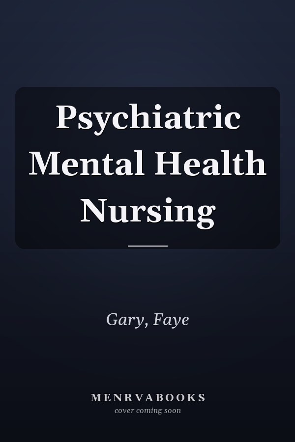 Psychiatric Mental Health Nursing