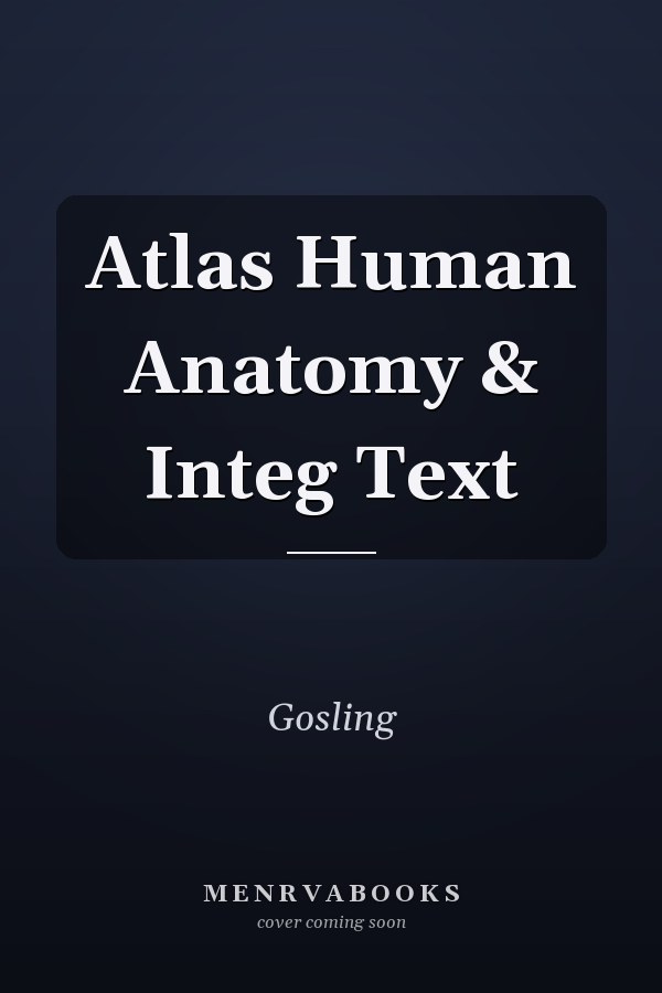 Atlas Human Anatomy & Integ Text