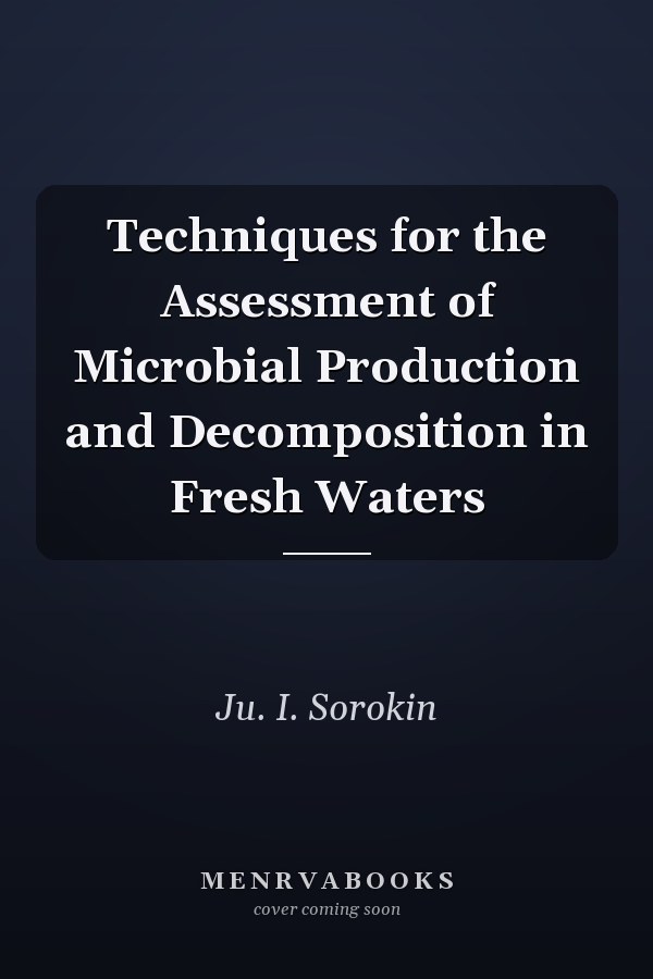Techniques for the Assessment of Microbial Production and Decomposition in Fresh Waters