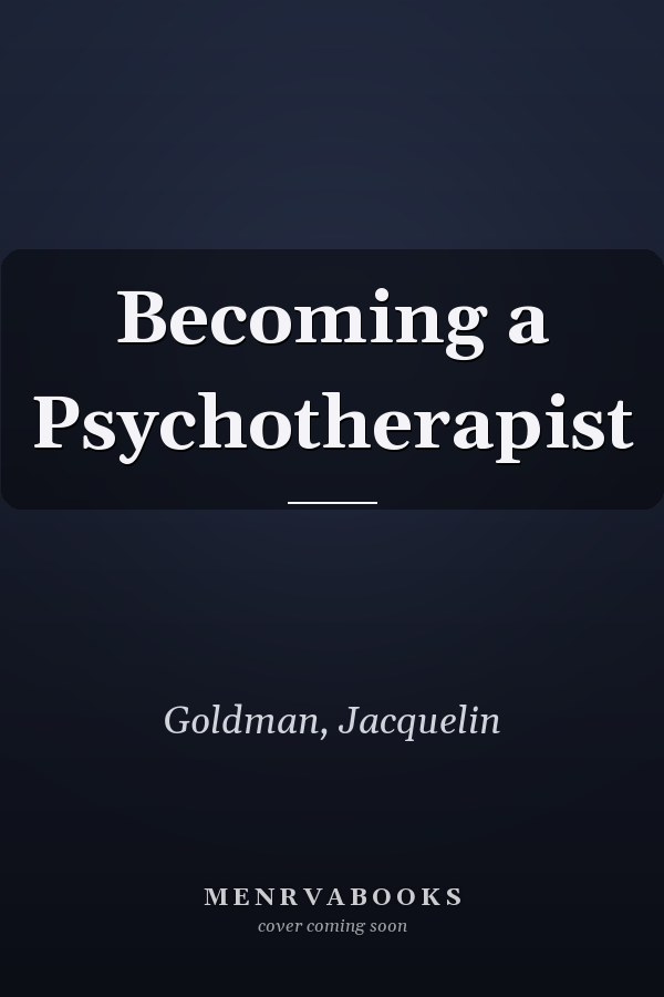 Becoming a Psychotherapist