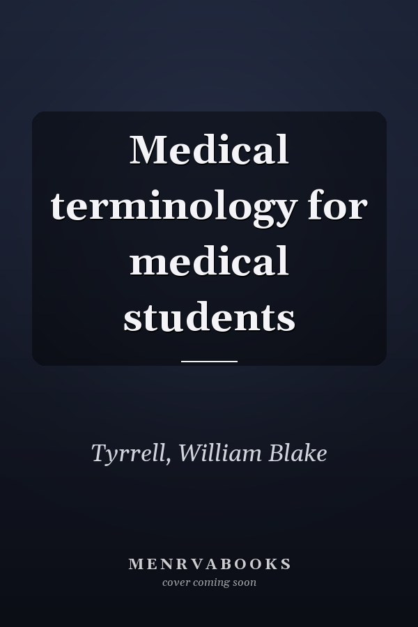 Medical terminology for medical students