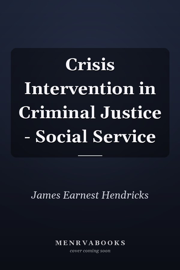 Crisis Intervention in Criminal Justice - Social Service