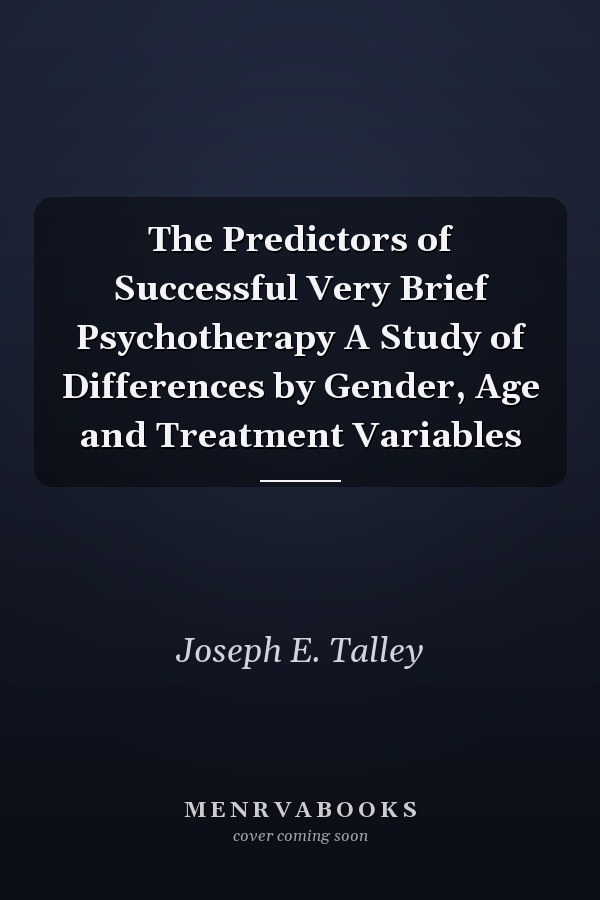 The Predictors of Successful Very Brief Psychotherapy A Study of Differences by Gender, Age and Treatment Variables