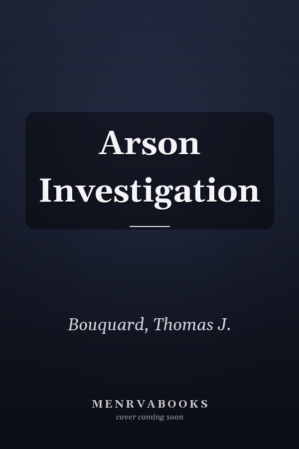 Arson Investigation