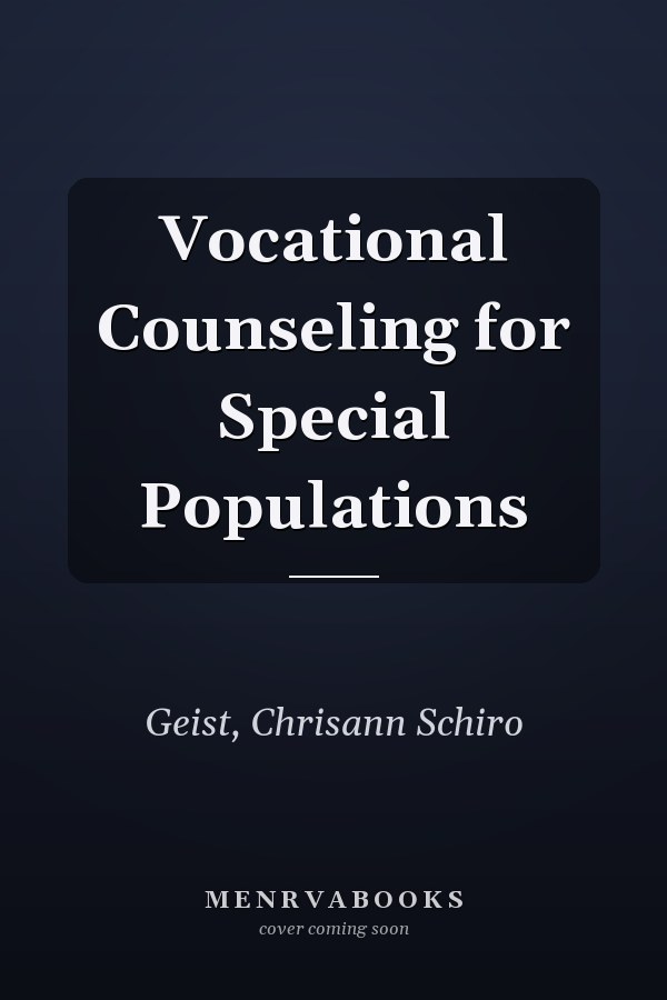 Vocational Counseling for Special Populations