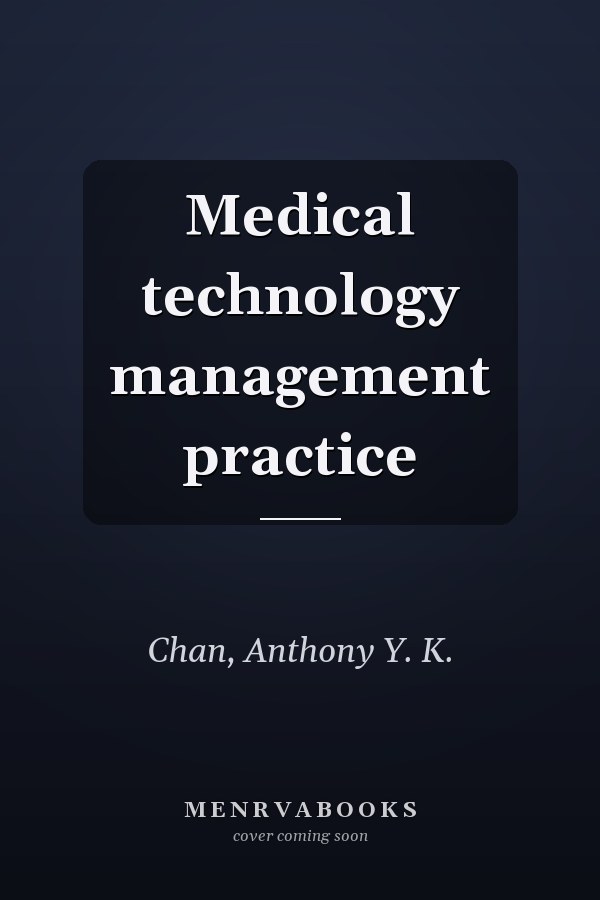 Medical technology management practice