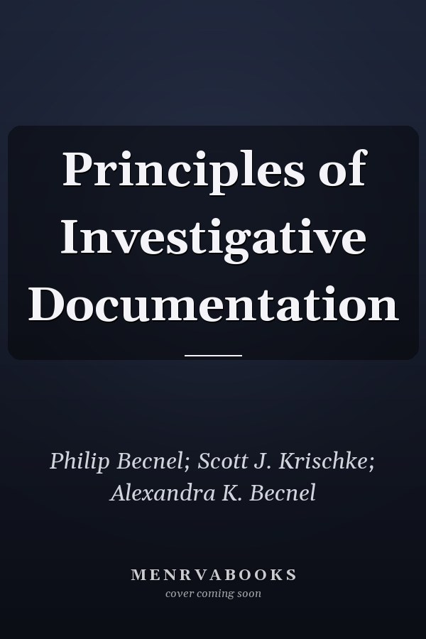 Principles of Investigative Documentation
