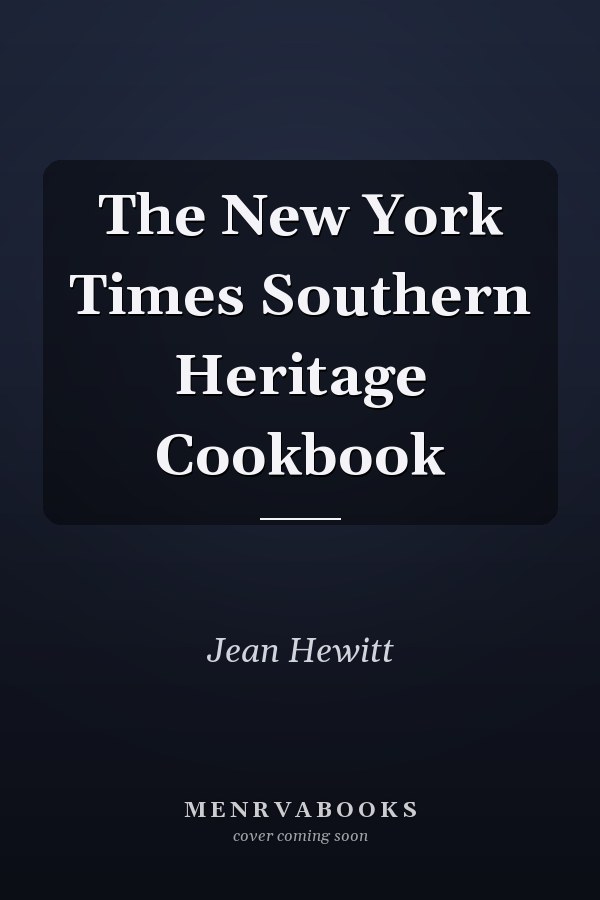 The New York Times Southern Heritage Cookbook