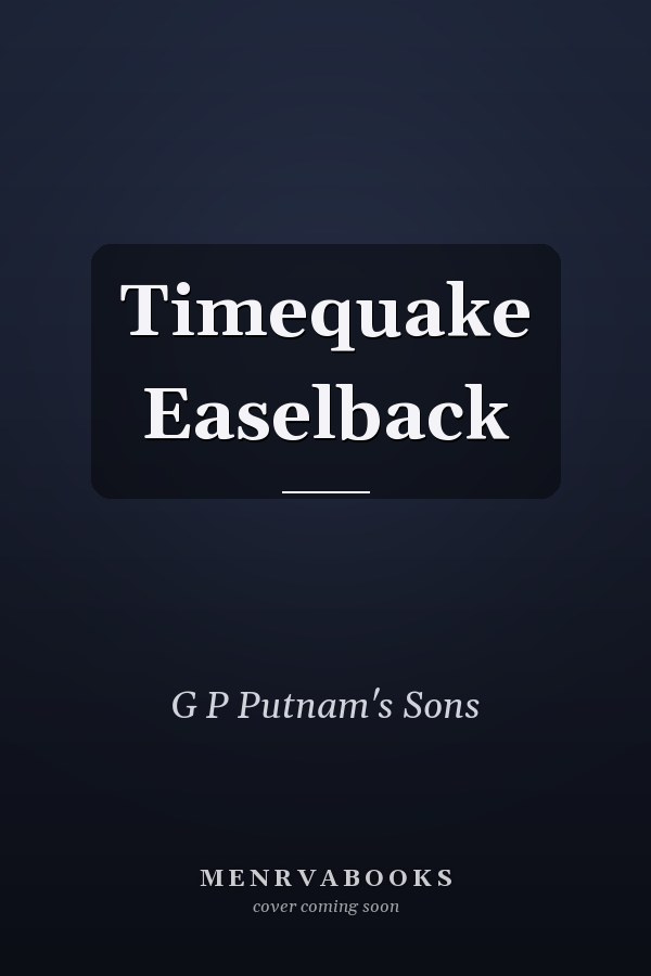 Timequake Easelback