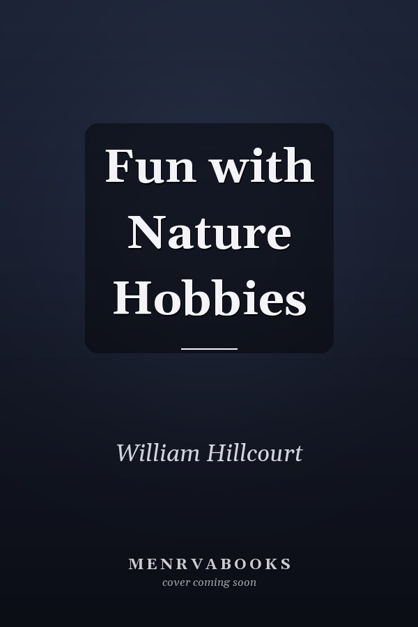 Fun with Nature Hobbies