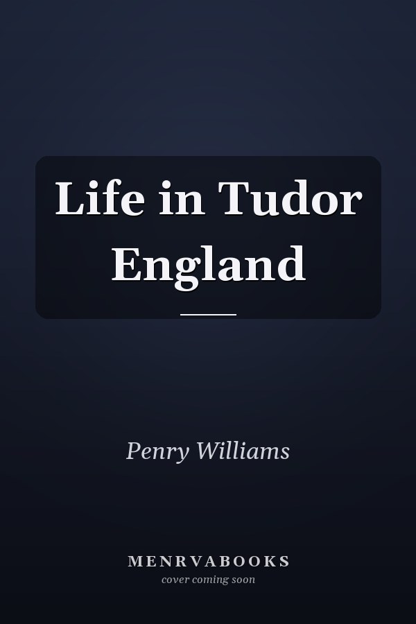 Life in Tudor England