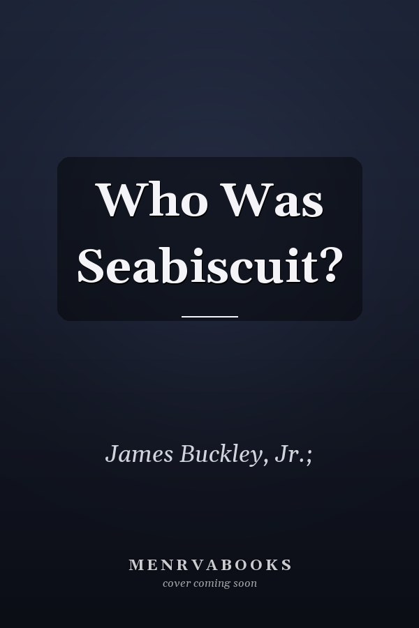 Who Was Seabiscuit?