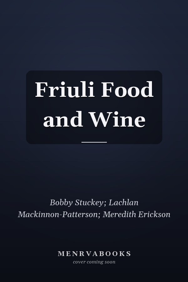Friuli Food and Wine