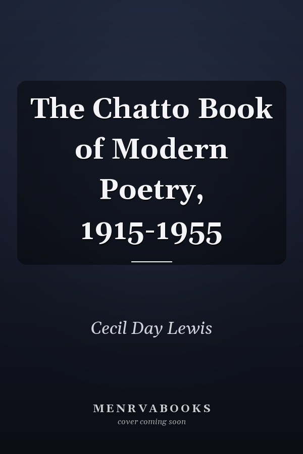The Chatto Book of Modern Poetry, 1915-1955
