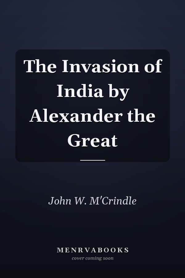 The Invasion of India by Alexander the Great