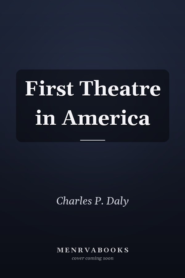 First Theatre in America