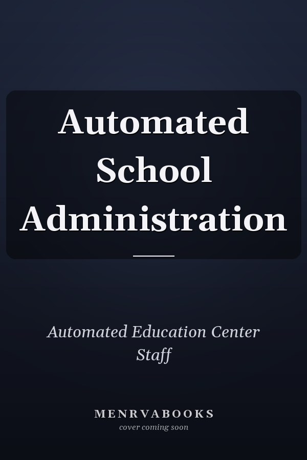 Automated School Administration