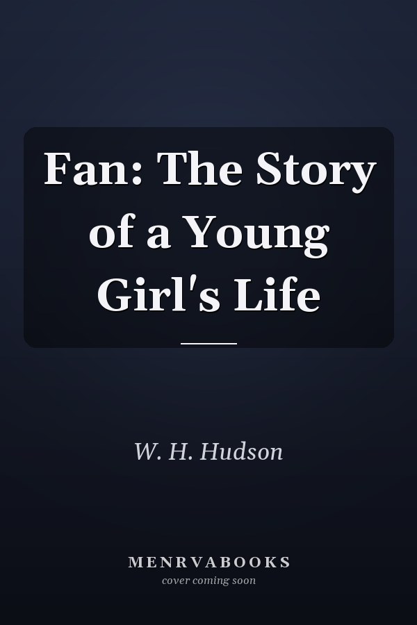 Fan: The Story of a Young Girl's Life