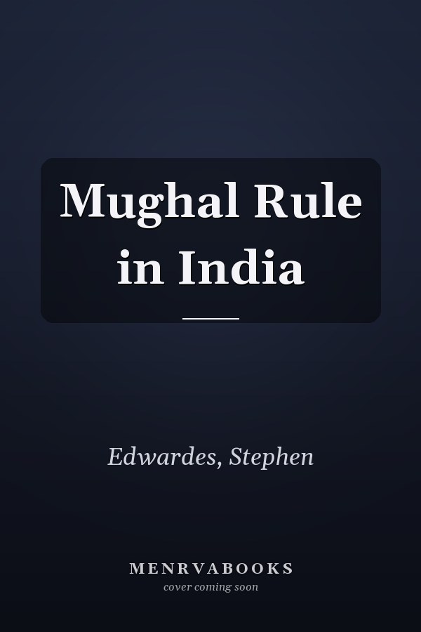 Mughal Rule in India