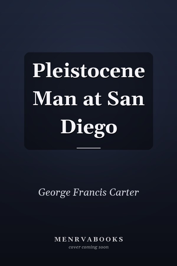 Pleistocene Man at San Diego
