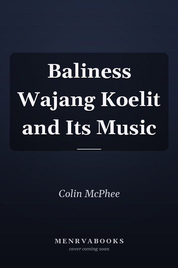 Baliness Wajang Koelit and Its Music