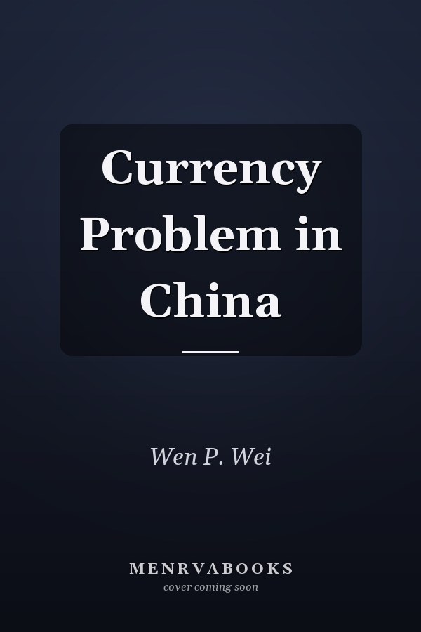 Currency Problem in China